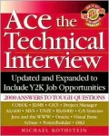 Ace the Technical Interview Y2K Edition : 2000 Answers to Tough Questions.