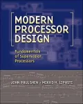Modern Processor Design: Fundamentals of Superscalar Processors