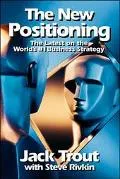 New Positioning The Latest on the World's #1 Business Strategy