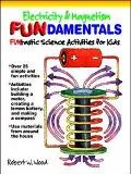 Electricity and Magnetism Fundamentals: Funtastic Science Activities for Kids (Wood, Robert ...