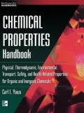 Chemical Properties Handbook: Physical, Thermodynamics, Environmental Transport, Safety & Health Related Properties for Organic &