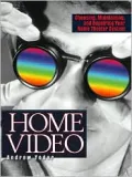 Home Video: Choosing, Maintaining, and Repairing Your Video System