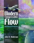Modern Compressible Flow : With Historical Perspective