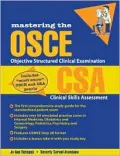 Mastering the Objective Structured Clinical Examination and Clinical Skills Assessment