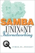 Samba: UNIX and NT Internet working