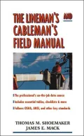 Lineman's and Cableman's Field Manual