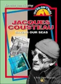Jacques Cousteau : Saving One Seas