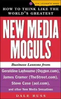 How to Think Like the World's Greatest News Media Moguls