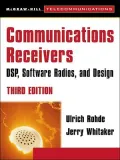 Communications Receivers: DPS, Software Radios, and Design, 3rd Edition