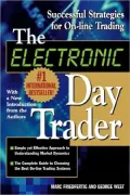 The Electronic Day Trader: Successful Strategies for on-Line Trading