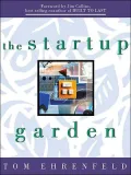 Start-Up Garden How Growing a Business Grows You
