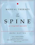 Manual Therapy of the Spine : An Integrated Approach
