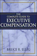 The Complete Guide to Executive Compensation