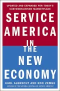 Service America in the New Economy : Updated and Expanded for Today's Cusomer-Driven Marketplace