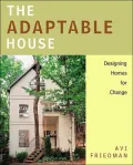 The Adaptable House : Designing Homes for Change