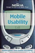Mobile Usability : How Nokia Changed the Face of the Mobile Phone