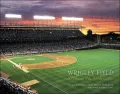 Wrigley Field : An Illustrated History of the Friendly Confines