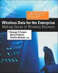 Wireless Data for the Enterprise Making Sense of Wireless Business