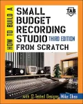 How to Build a Small Budget Recording Studio from Scratch : With 12 Tested Designs