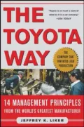 The Toyota Way: Fourteen Management Principles from the World's Greatest Manufacturer