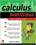 Calculus Demystified : A Self Teaching Guide