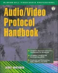 Audio/Video Protocol Handbook Broadcast Standards and Reference Data