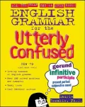 English Grammar for the Utterly Confused
