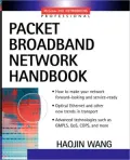 Packet Broadband Networking Handbook