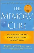 The Memory Cure: How to Protect Your Brain Against Memory Loss and Alzheimer's Disease D Memory Loss