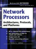 Network Processors: Architectures, Protocols and Platforms