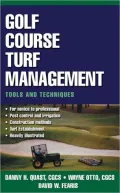 Golf Course Turf Management: Tools and Techniques