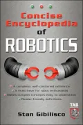 Concise Encyclopedia Of Robotics