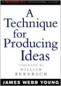 A Technique for Producing Ideas