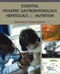 Essential Pediatric Gastroenterology, Hepatology, and Nutrition