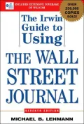 The Irwin Guide to Using The Wall Street Journal (Seventh Edition)