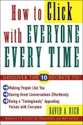 How to Click with Everyone Every Time