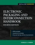 Electronic Packaging and Interconnection Handbook