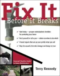 Fix It Before It Breaks : A Seasonal Guide to Home Maintenance