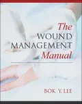 Manual of Wound Management and Healing