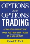 Options and Options Trading: A Course That Takes You From Coin Toss to Black-Scholes