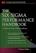 The Six Sigma Performance Handbook: A Statistical Guide to Optimizing Results