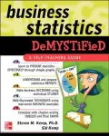 Business Statistics Demystified: A Self-Teaching Guide