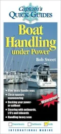 Captain's Quick Guides: Boat Handling Under Power