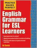 Practice Makes Perfect: English Grammar for ESL Learners