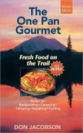 The One Pan Gourmet: Fresh Food on the Trail