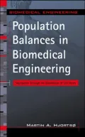 Population Balances in Biomedical Engineering Segregation Through the Distribution of Cell S...