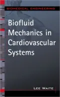Biofluid Mechanics in Cardiovascular Systems