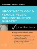 Urogynecology and Female Pelvic Reconstructive Surgery: Just the Facts