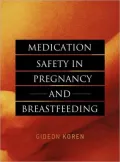 Medication Safety in Pregnancy and Breastfeeding