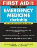 First Aid for the Emergency Medicine Clerkship